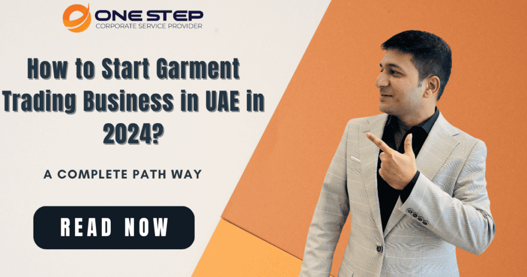 How to Start Garment Trading Business in UAE in 2024?