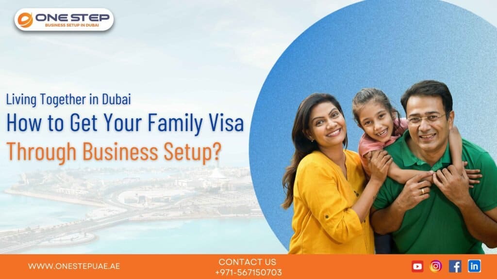 family visa through business setup in dubai